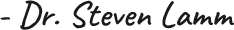 Signature: Dr. Steven Lamm